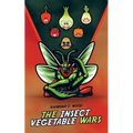 The Insect Vegetable Wars - Paperback