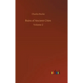 Ruins of Ancient Cities: Volume 2 - Hardcover
