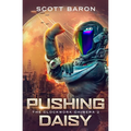 Pushing Daisy: The Clockwork Chimera Book 2 - Paperback