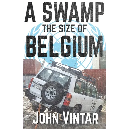 A Swamp the Size of Belgium - Paperback