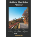 Blue Ridge Parkway Map: Guide to Hiking, Driving and Camping in Blue Ridge Parkway
