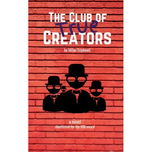 The Club of True Creators - Paperback