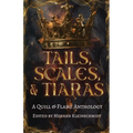 Tails, Scales, & Tiaras - Paperback