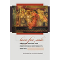 Love for Sale: Courting, Treating, and Prostitution in New York City, 1900-1945