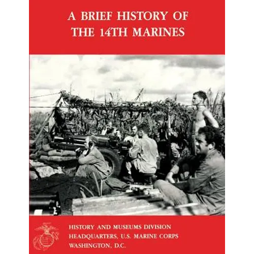 A Brief History Of The 14th Marines