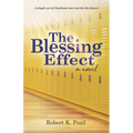 The Blessing Effect: A Single Act of Kindness Can Rewrite the Future - Paperback