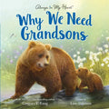 Why We Need Grandsons - Hardcover