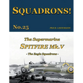 The Supermarine Spitfire Mk. V: The Eagle Squadrons