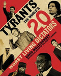 Tyrants: The World's 20 Worst Living Dictators - Paperback