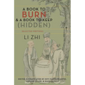 A Book to Burn and a Book to Keep (Hidden): Selected Writings - Paperback