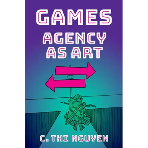 Games: Agency as Art - Hardcover