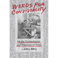 Words for Conviviality: Media Technologies and Practices of Hope