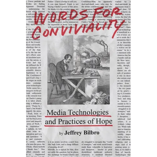Words for Conviviality: Media Technologies and Practices of Hope