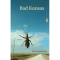 Bad Kansas: Stories - Paperback