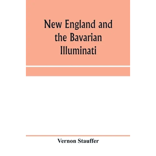 New England and the Bavarian Illuminati - Paperback