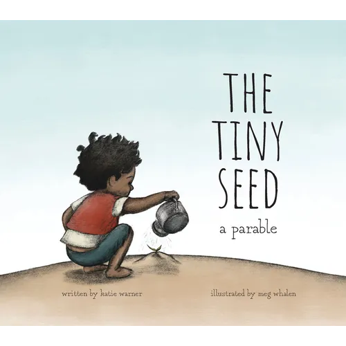 The Tiny Seed: A Parable - Hardcover