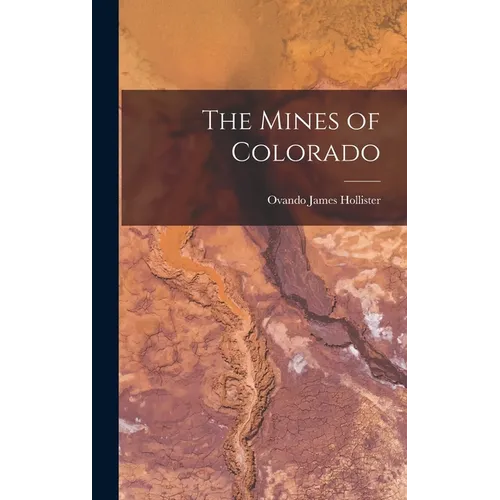 The Mines of Colorado