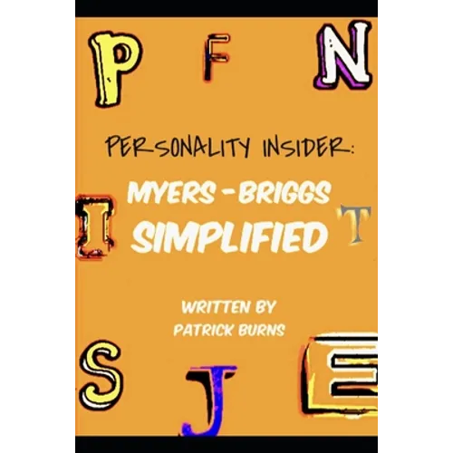 Personality Insider: Myers-Briggs Simplified - Paperback