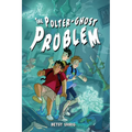The Polter-Ghost Problem - Hardcover