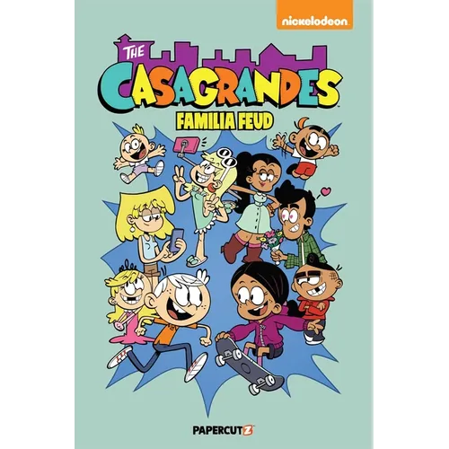 The Casagrandes Vol. 6: Familia Feud - Paperback