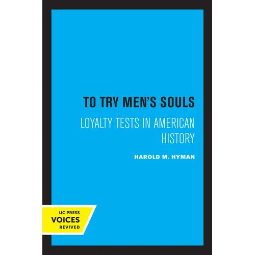 To Try Men's Souls: Loyalty Tests in American History