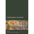 Theorizing Glissant: Sites and Citations - Paperback