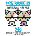 Zendoodle: Zentangle For Kids - Paperback