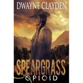 Speargrass-Opioid - Paperback