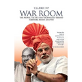War Room: The People, Tactics and Technology behind Narendra Modi's 2014 Win - Paperback