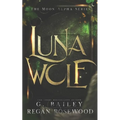 Luna Wolf: A Rejected Mate Shifter Romance - Paperback