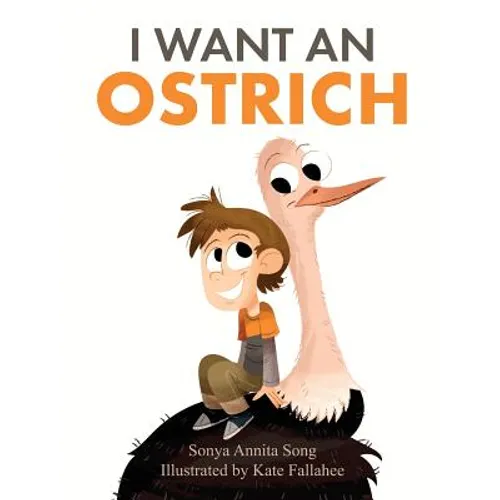 I Want an Ostrich - Hardcover