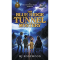 The Blue Ridge Tunnel Mystery