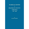 Marriage Bonds of Franklin County, Virginia, 1786-1858