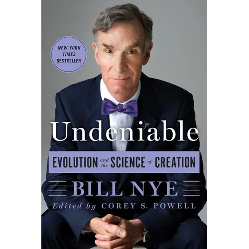 Undeniable: Evolution and the Science of Creation - Paperback