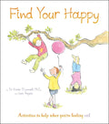 Find Your Happy: Activities to Help When You're Feeling Sad - Paperback