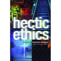 Hectic Ethics - Paperback