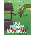 The Thirsty Dragon - Hardcover