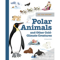 Do You Know?: Polar Animals and Other Cold-Climate Creatures - Hardcover