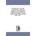 Zofological Science; or, Nature in Living Forms ... Adapted to Elucidate the Chart of the Animal Kingdom, by A. M. Redfield, and Designed For the High