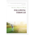 Following Through - Hardcover