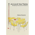 Around the Table: Escaping the Cycle of Insanity - Paperback