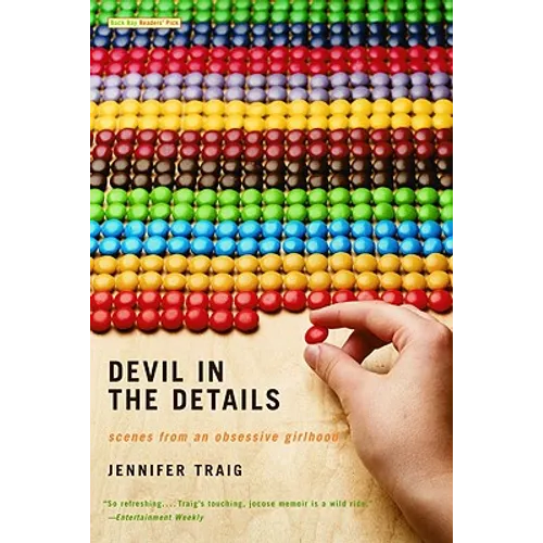 Devil in the Details: Scenes from an Obsessive Girlhood - Paperback