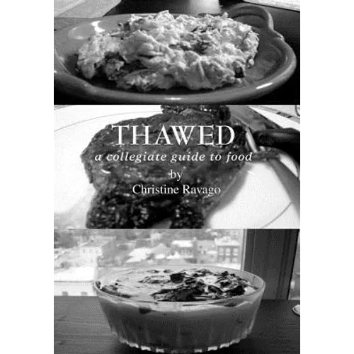 Thawed: A Collegiate Guide To Food - Hardcover