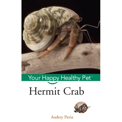 Hermit Crab: Your Happy Healthy Pet - Paperback