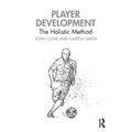 Player Development: The Holistic Method - Paperback