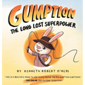 Gumption: The Long Lost Superpower - Hardcover