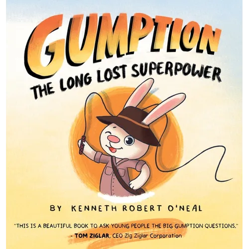 Gumption: The Long Lost Superpower - Hardcover
