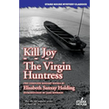 Kill Joy / The Virgin Huntress - Paperback