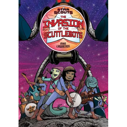 Star Scouts: The Invasion of the Scuttlebots - Paperback