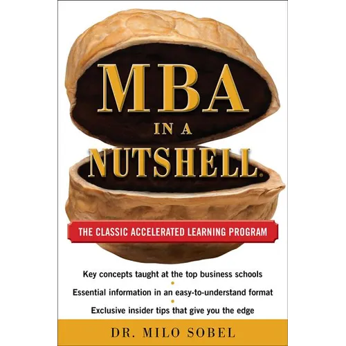 MBA in a Nutshell: The Classic Accelerated Learner Program - Hardcover